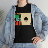 Lucky Poker Shirt, Do Not Fold - Unisex Heavy Cotton Tee