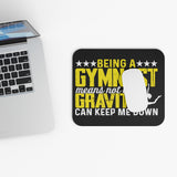 Being A Gymnast - Gravity - Mouse Pad (Rectangle)