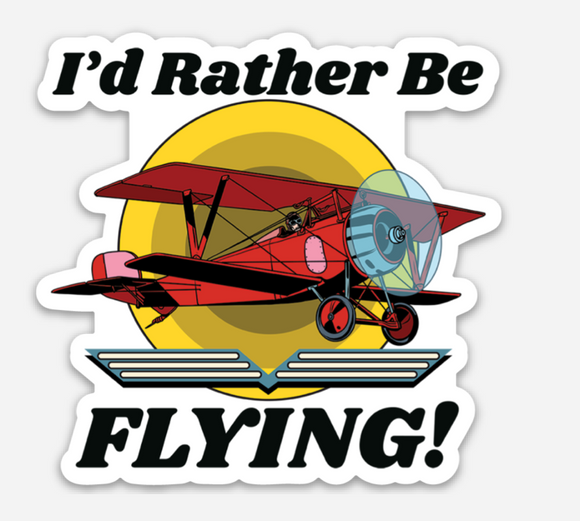 I'd Rather Be Flying - Biplane - Magnet