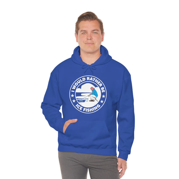 I Would Rather Be Ice Fishing - Unisex Heavy Blend™ Hooded Sweatshirt