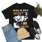 Hold My Beer, I See Deer - Unisex Heavy Cotton Tee
