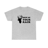 Show Me Your Rack - Black - Unisex Heavy Cotton Tee