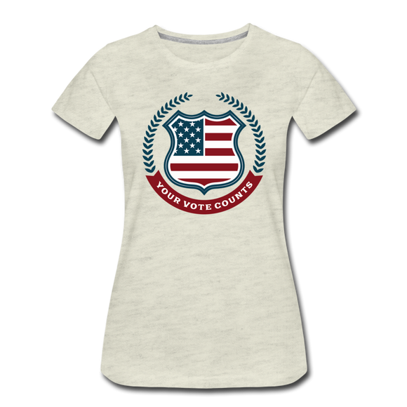 Your Vote Counts - Women’s Premium T-Shirt - heather oatmeal