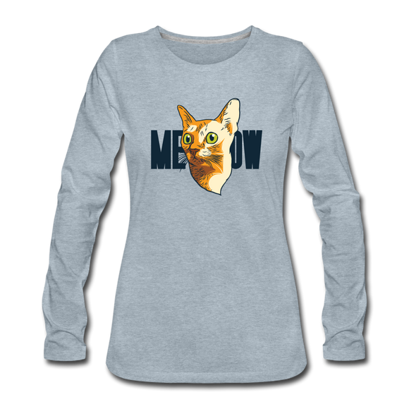 Cat Face - Meow - Women's Premium Long Sleeve T-Shirt - heather ice blue