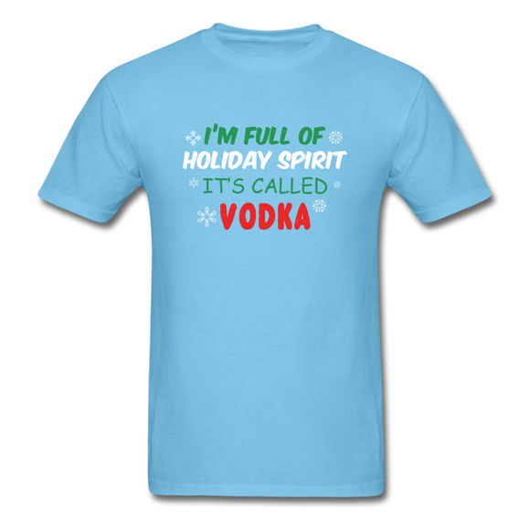 I'm Full of Holiday Spirit - Vodka - Unisex Classic T-Shirt - aquatic blue