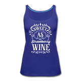 Sweet As Strawberry Wine - White - Women’s Premium Tank Top - royal blue