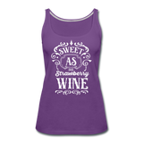 Sweet As Strawberry Wine - White - Women’s Premium Tank Top - purple