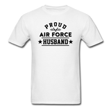 Proud Air Force - Husband - Unisex Classic T-Shirt - white