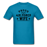 Proud Air Force - Wife - Unisex Classic T-Shirt - turquoise