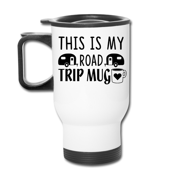 This Is My Road Trip Mug - Camping v1 - Travel Mug - white