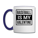 Baseball Is My Valentine v1 - Contrast Coffee Mug - white/cobalt blue