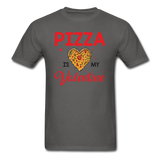Pizza Is My Valentine v1 - Unisex Classic T-Shirt - charcoal