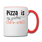Pizza Is My Valentine v2 - Contrast Coffee Mug - white/red