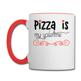 Pizza Is My Valentine v2 - Contrast Coffee Mug - white/red