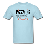 Pizza Is My Valentine v2 - Unisex Classic T-Shirt - powder blue