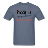 Pizza Is My Valentine v2 - Unisex Classic T-Shirt - denim