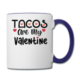 Tacos Are My Valentine v1 - Contrast Coffee Mug - white/cobalt blue