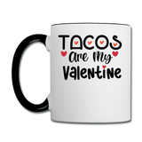 Tacos Are My Valentine v1 - Contrast Coffee Mug - white/black