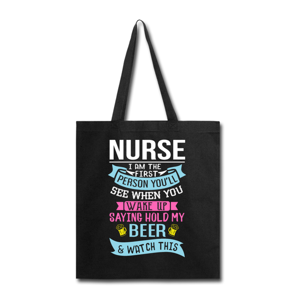 Nurse - Hold My Beer - Tote Bag - black