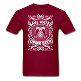 Save Water Drink Beer - Unisex Classic T-Shirt - burgundy