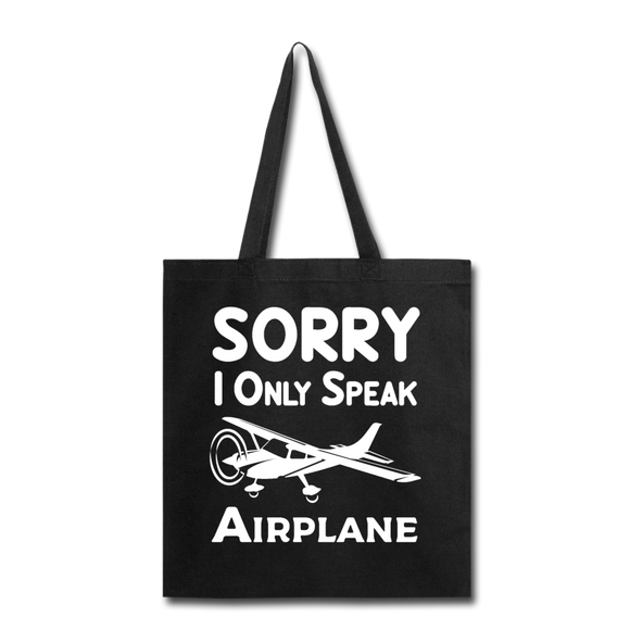 Sorry I Only Speak Airplane - White - Tote Bag - black