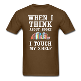 Think About Books - Touch My Shelf - Unisex Classic T-Shirt - brown