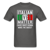 Italian Lives Matter - Sauce - Unisex Classic T-Shirt - charcoal
