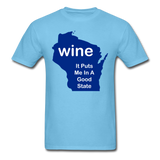 Wine - Wisconsin Good State - Unisex Classic T-Shirt - aquatic blue