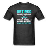 Retired - Aircraft Mechanic - Unisex Classic T-Shirt - heather black