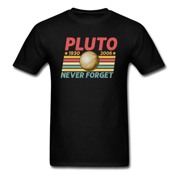 Pluto - Never Forget - Unisex Classic T-Shirt - black