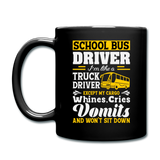 School Bus Driver - Like A Truck Driver - Full Color Mug - black