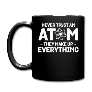 Never Trust An Atom - White - Full Color Mug - black