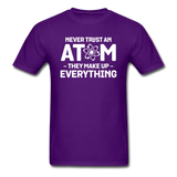 Never Trust An Atom - White - Unisex Classic T-Shirt - purple