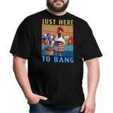 Just Here To Bang - Chicken - Unisex Classic T-Shirt - black