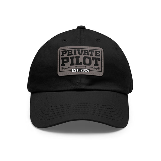 Private Pilot - EST 2024 - Dad Hat with Leather Patch (Rectangle)