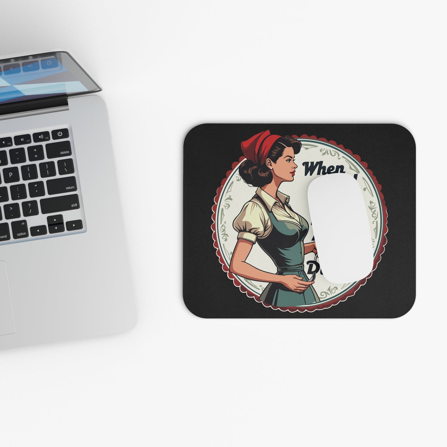 Retro Fun - When I Said I Do I Didn't Mean The Dishes - Mouse Pad (Rectangle)