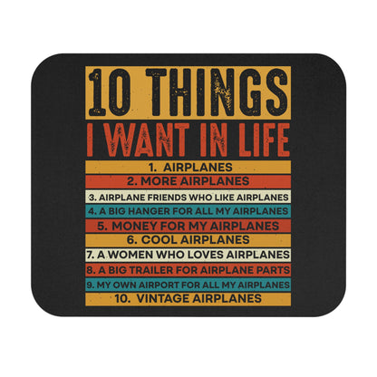 10 Things I Want In Life - Airplane - Mouse Pad (Rectangle)