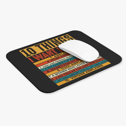 10 Things I Want In Life - Airplane - Mouse Pad (Rectangle)