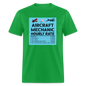 Aircraft Mechanic Hourly Rate - Color - Unisex Classic T-Shirt - bright green