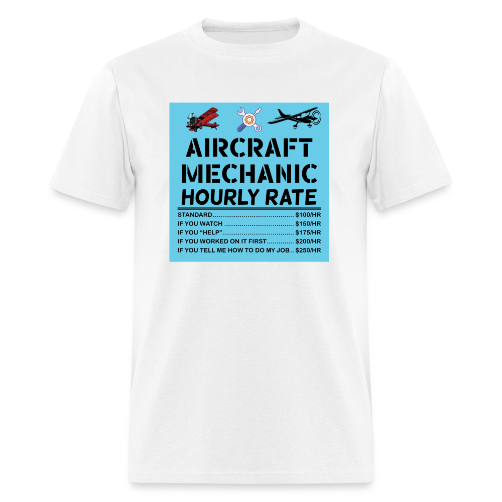 Aircraft Mechanic Hourly Rate - Color - Unisex Classic T-Shirt - white