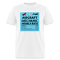 Aircraft Mechanic Hourly Rate - Color - Unisex Classic T-Shirt - white