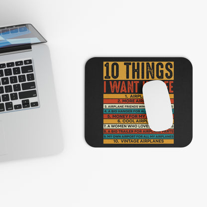 10 Things I Want In Life - Airplane - Mouse Pad (Rectangle)