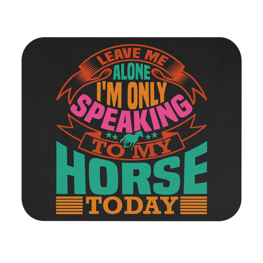 Horses - Leave Me Alone - Mouse Pad (Rectangle)