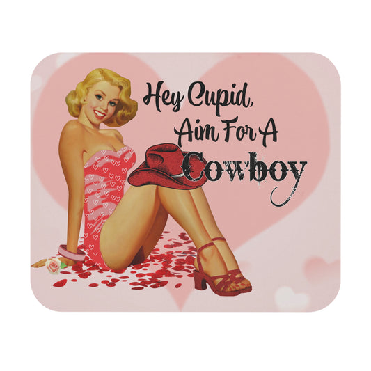 Valentine's Day - Hey Cupid, Aim For A Cowboy - Mouse Pad (Rectangle)