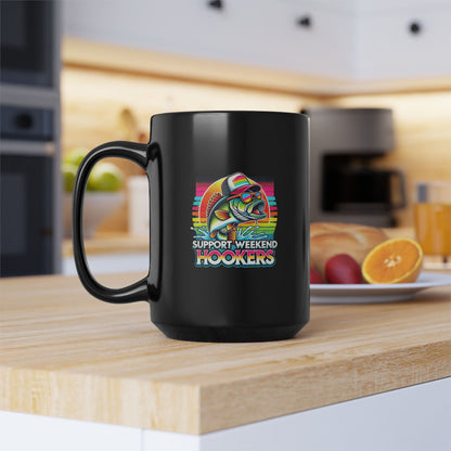 Fishing - Support Weekend Hookers - Black Mug (15oz)