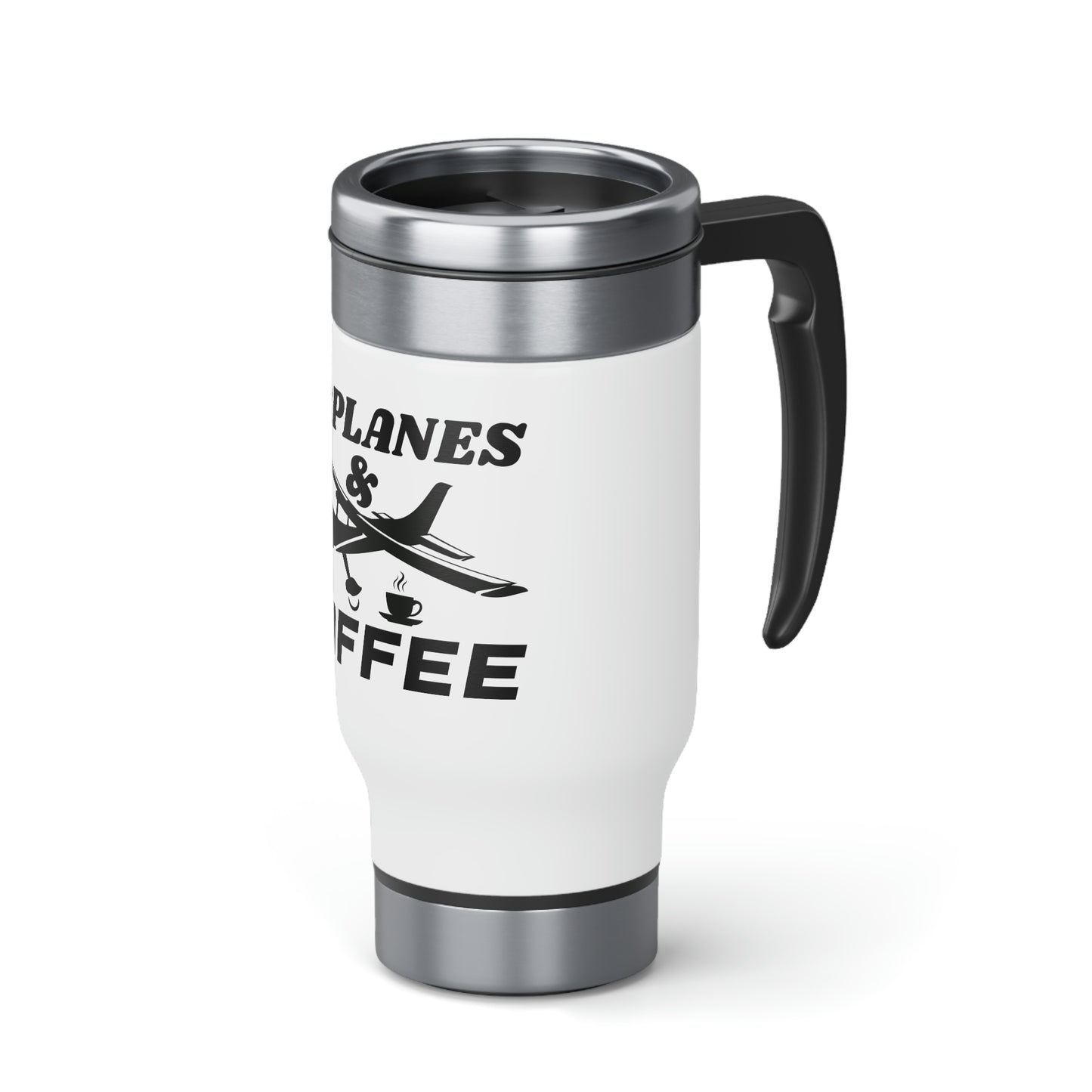 Airplanes And Coffee - Black - Stainless Steel Travel Mug with Handle, 14oz