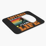 Softball Isn't A Sport, It's A Way Of Life - Mouse Pad (Rectangle)