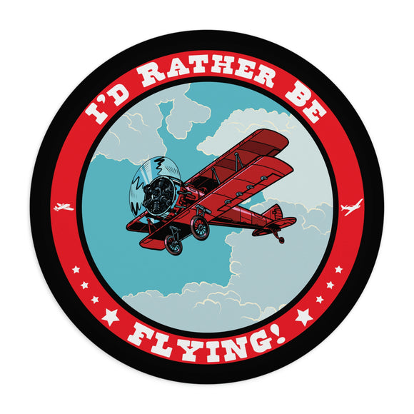I'd Rather Be Flying - Circle - Mouse Pad