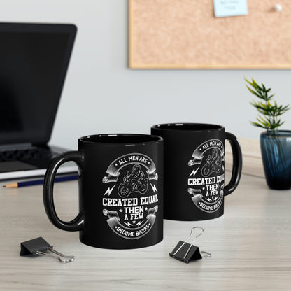 All Men Are Created Equal - Bikers - 11oz Black Mug