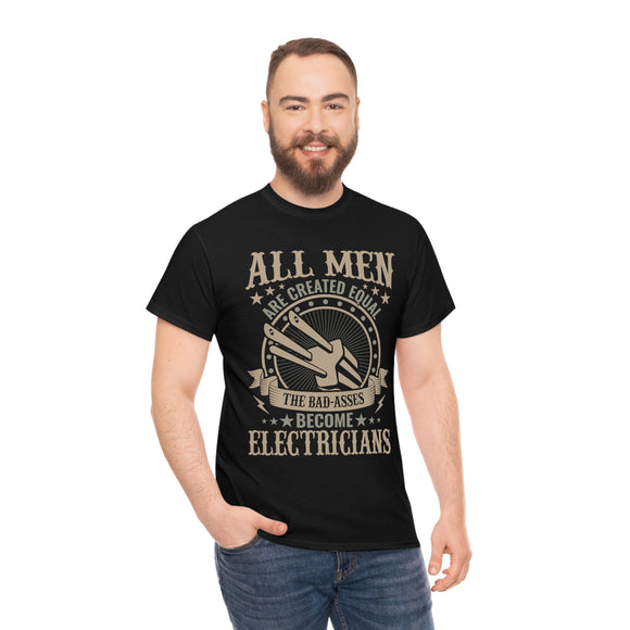 All Men Created Equal - Electrician - Unisex Heavy Cotton Tee
